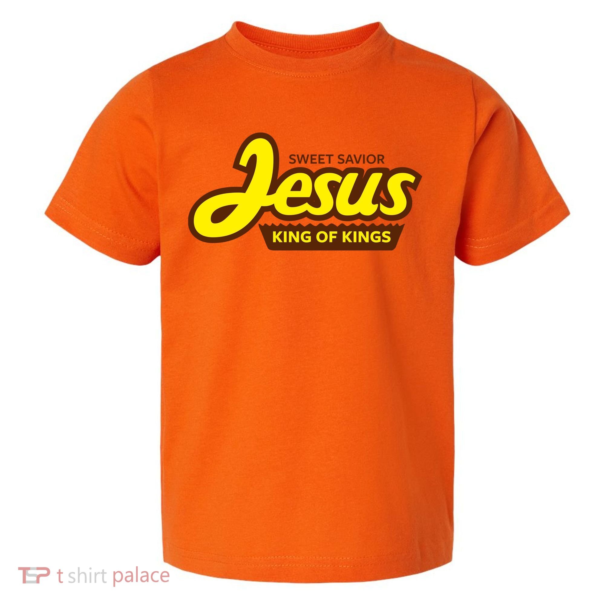 Sweet Savior Jesus King of Kings Toddler T-Shirt