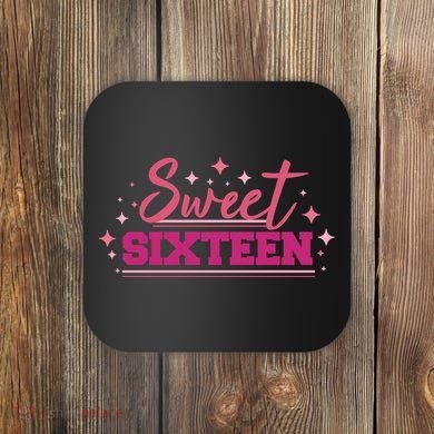 Sweet Sixteen Coaster