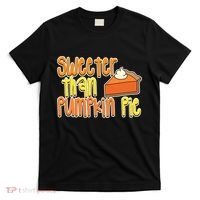 Sweeter Than Pumpkin Pie T-Shirt thumb 0