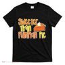 Sweeter Than Pumpkin Pie T-Shirt