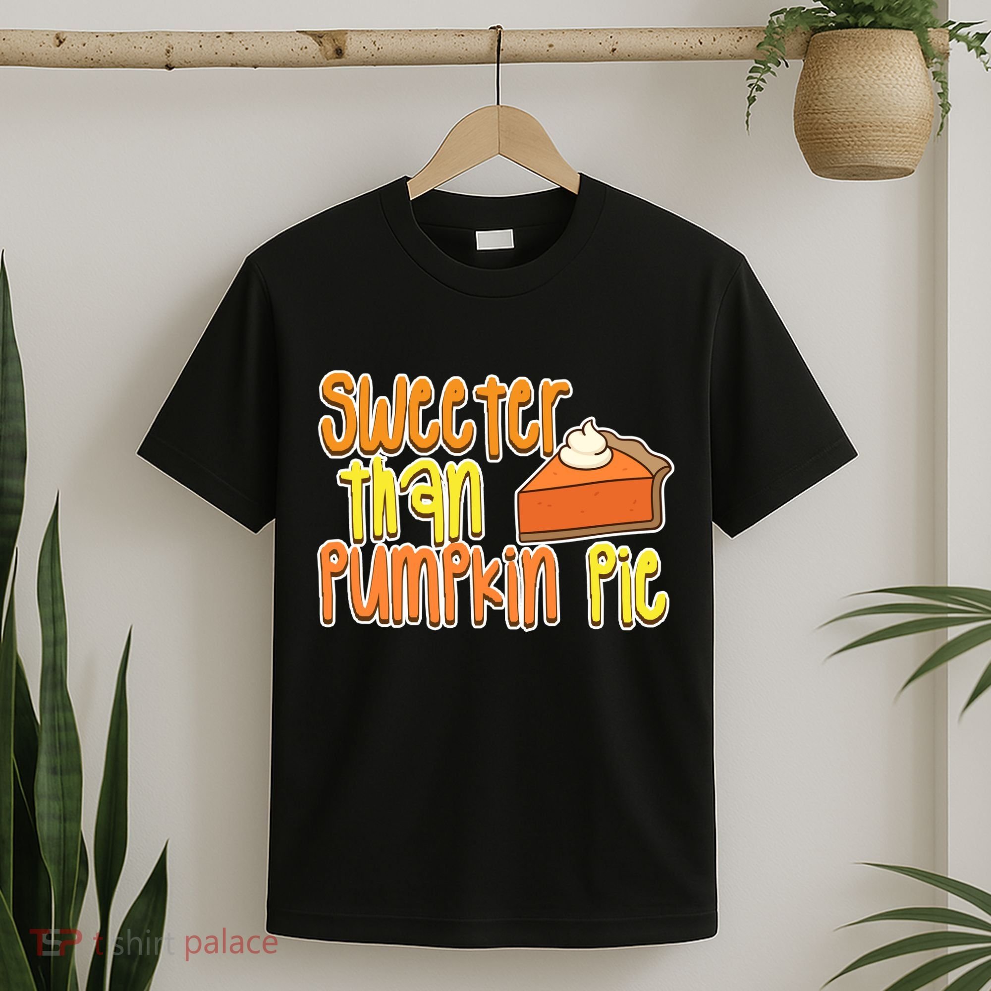 Sweeter Than Pumpkin Pie T-Shirt