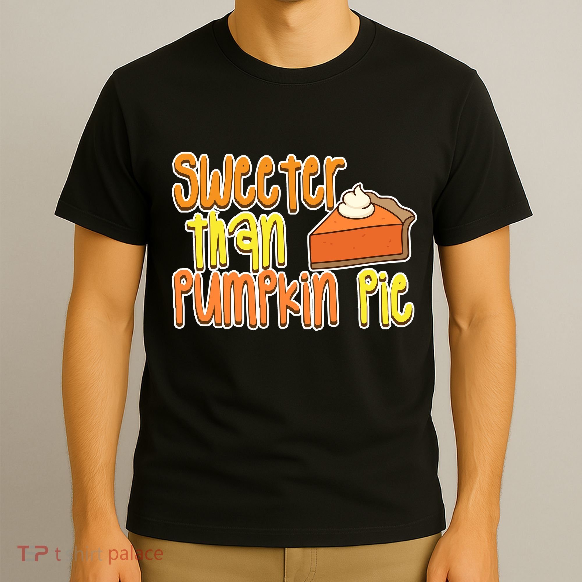 Sweeter Than Pumpkin Pie T-Shirt