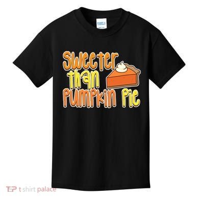 Sweeter Than Pumpkin Pie Kids T-Shirt