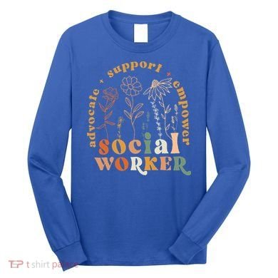 Social Worker Funny Social Work Month Long Sleeve Shirt