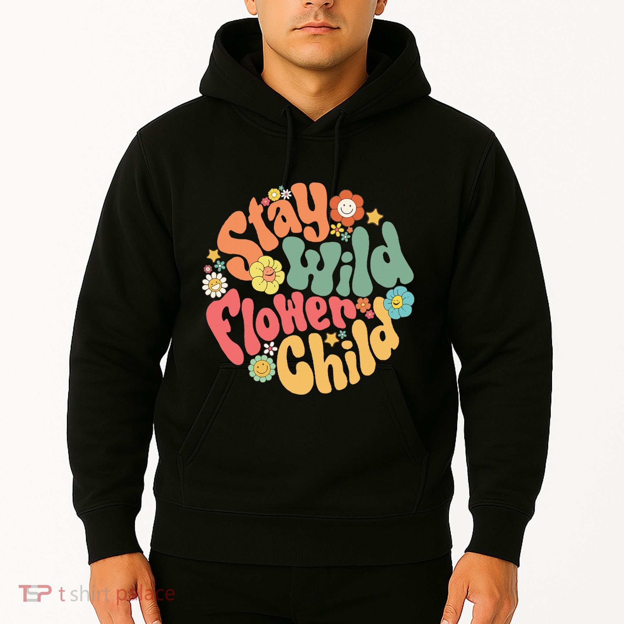Stay Wild Flower Child Flower Retro Natural Boho Hippie Hoodie