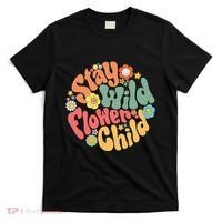 Stay Wild Flower Child Flower Retro Natural Boho Hippie T-Shirt thumb 0