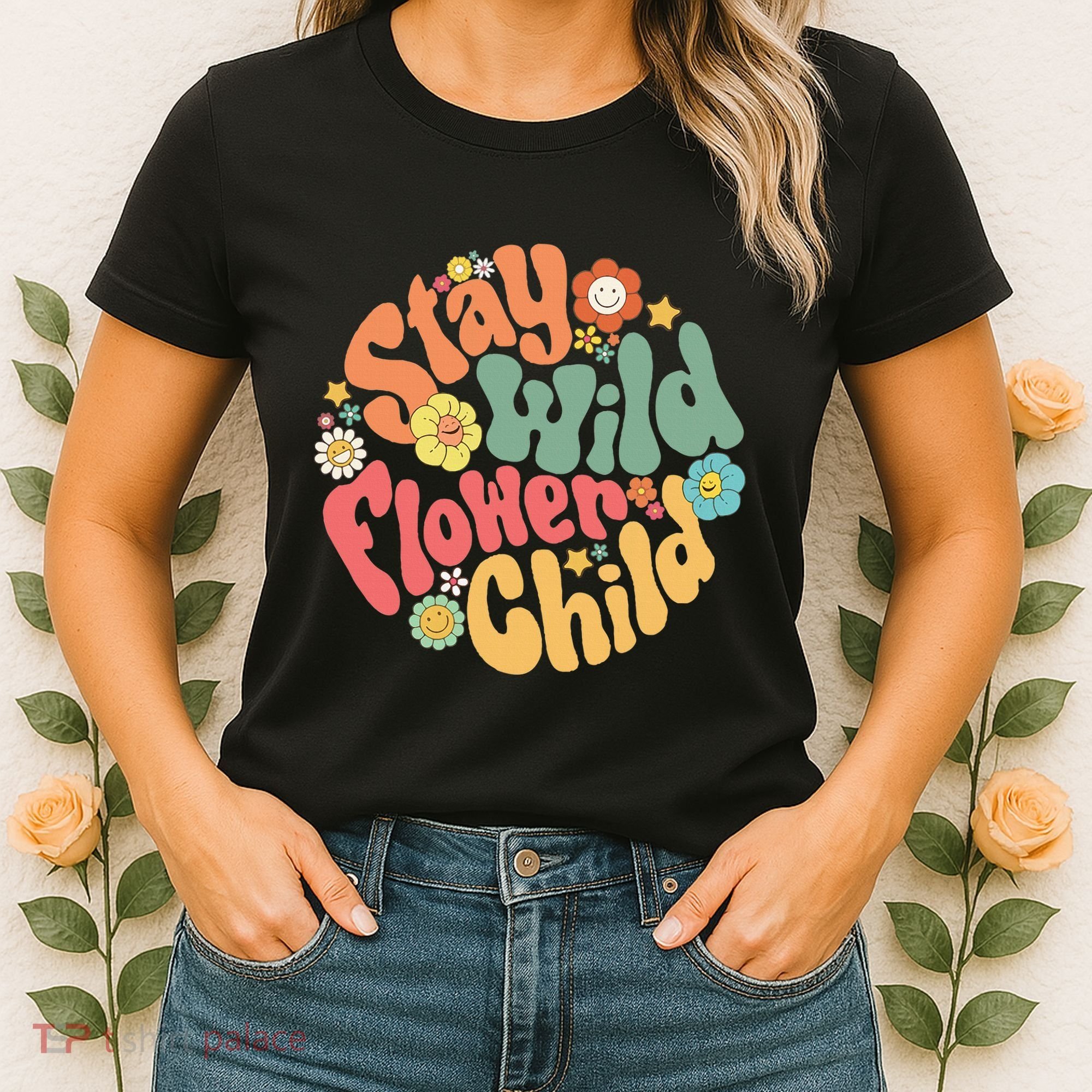 Stay Wild Flower Child Flower Retro Natural Boho Hippie Women's T-Shirt