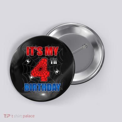 Spider Web Four 4 Years Old ItS My 4th Birthday Boy Party Button