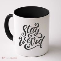 Stay Weird Funny Hand Drawn Calligraphy Coffee Mug thumb 0