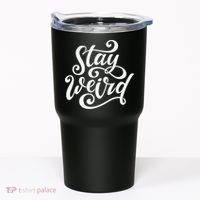 Stay Weird Funny Hand Drawn Calligraphy Tumbler thumb 0