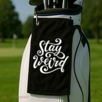 Stay Weird Funny Hand Drawn Calligraphy Golf Towel thumb 2