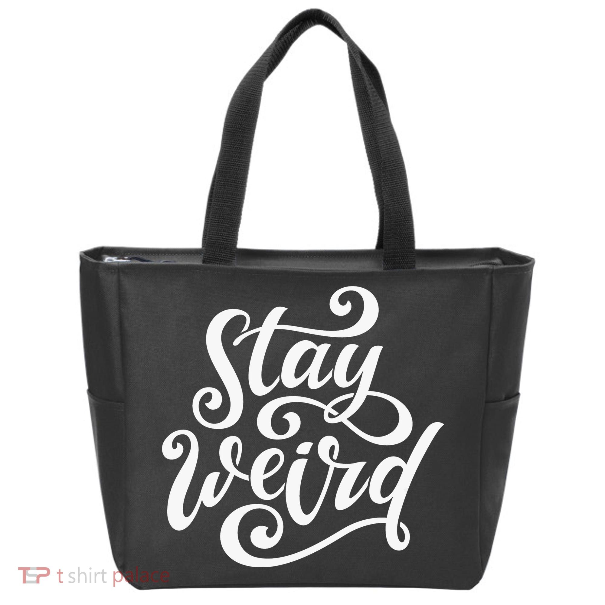 Stay Weird Funny Hand Drawn Calligraphy Tote Bag