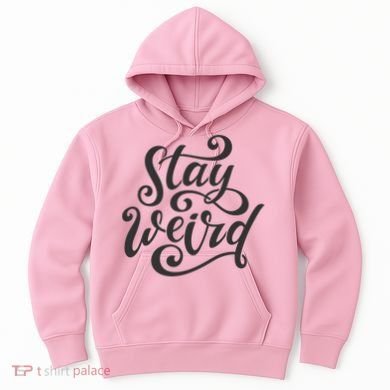 Stay Weird Funny Hand Drawn Calligraphy Hoodie