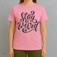 Stay Weird Funny Hand Drawn Calligraphy T-Shirt thumb 4