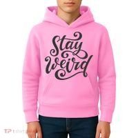 Stay Weird Funny Hand Drawn Calligraphy Kids Hoodie thumb 4