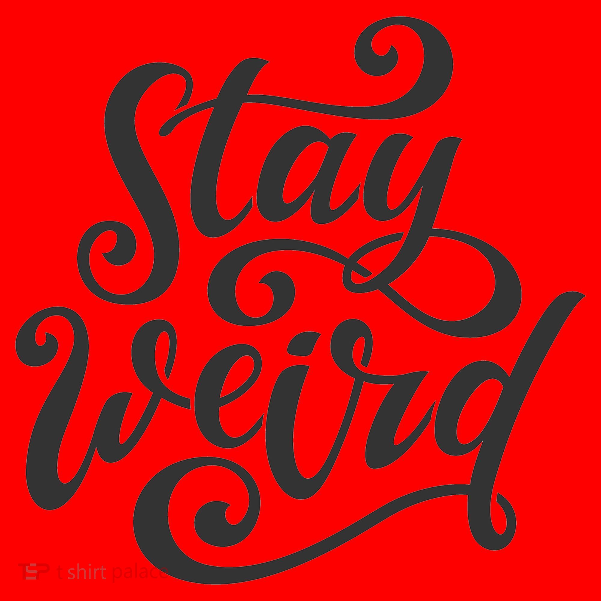 Stay Weird Funny Hand Drawn Calligraphy Santa Hat