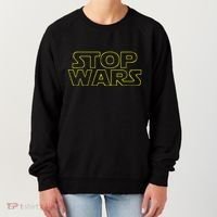 Stop Wars Funny Women's Sweatshirt thumb 0