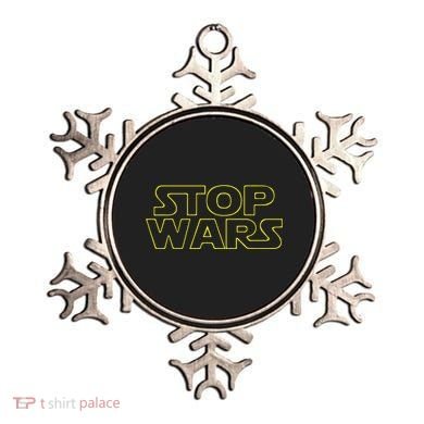 Stop Wars Funny Ornament