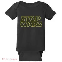 Stop Wars Funny Baby Bodysuit thumb 0