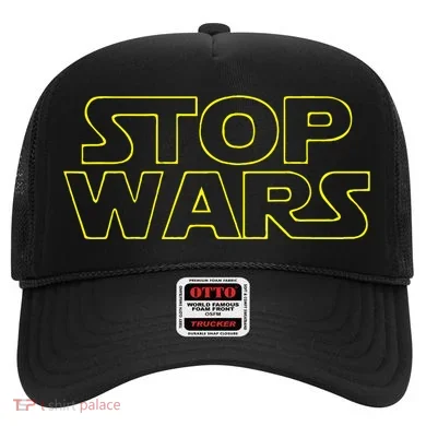 Stop Wars Funny Hat