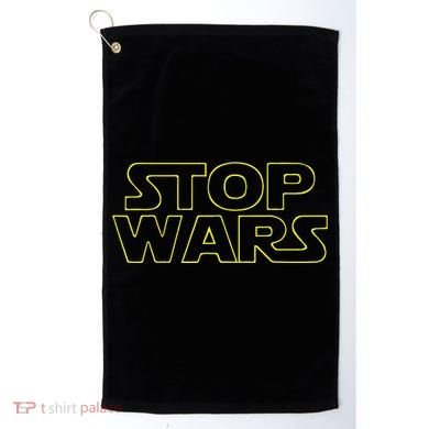 Stop Wars Funny Golf Towel