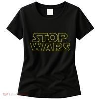 Stop Wars Funny Women's T-Shirt thumb 0