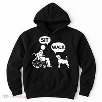 Sit Walk Funny Disabled Wheelchair User & Pet Dog Hoodie thumb 0