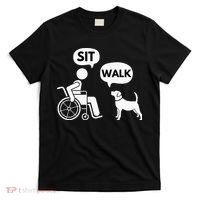 Sit Walk Funny Disabled Wheelchair User & Pet Dog T-Shirt thumb 0