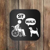 Sit Walk Funny Disabled Wheelchair User & Pet Dog Coaster thumb 0