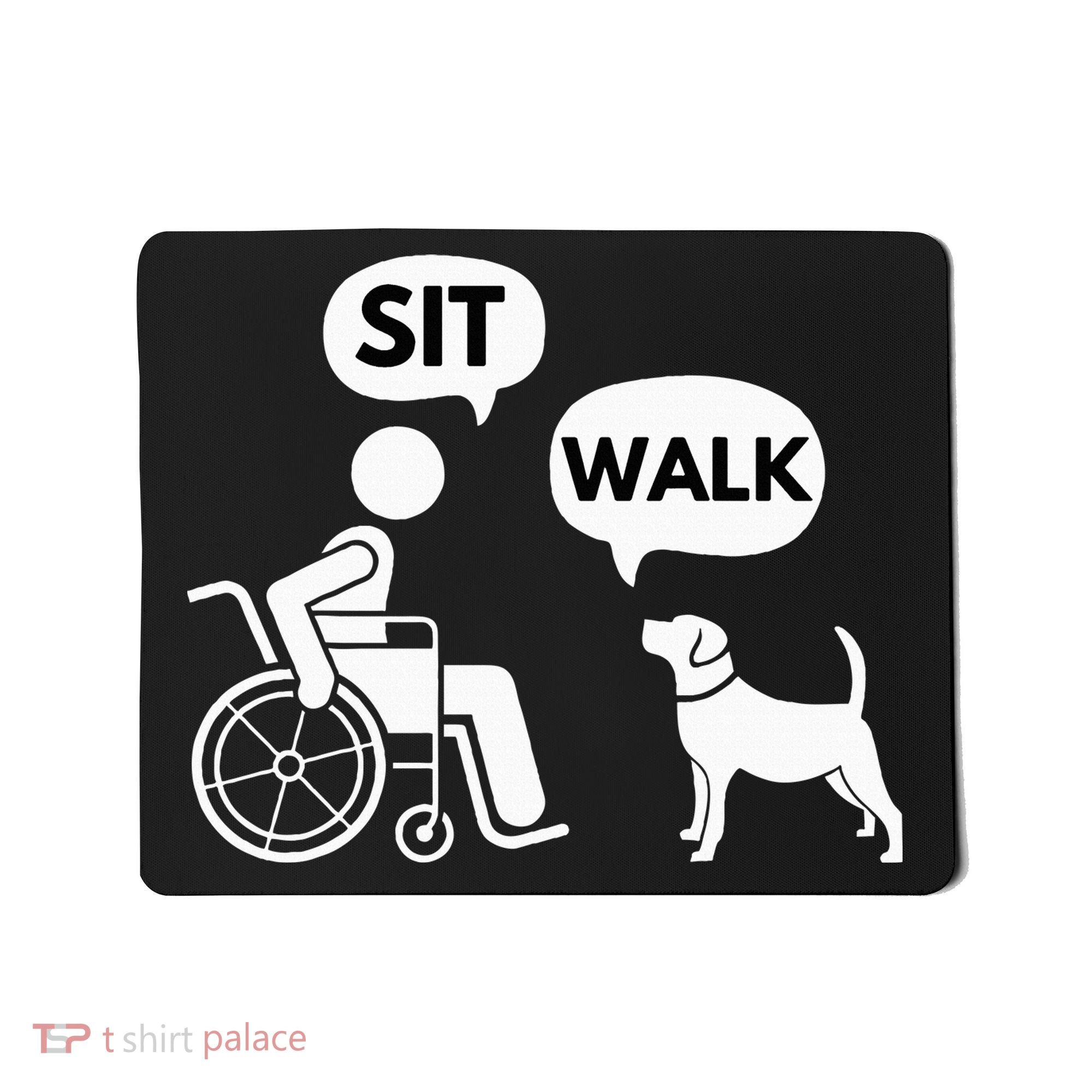 Sit Walk Funny Disabled Wheelchair User & Pet Dog Mousepad