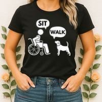 Sit Walk Funny Disabled Wheelchair User & Pet Dog Women's T-Shirt thumb 2
