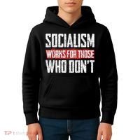 Socialism Works For Those Who Dont Funny Anti Socialism Kids Hoodie thumb 4