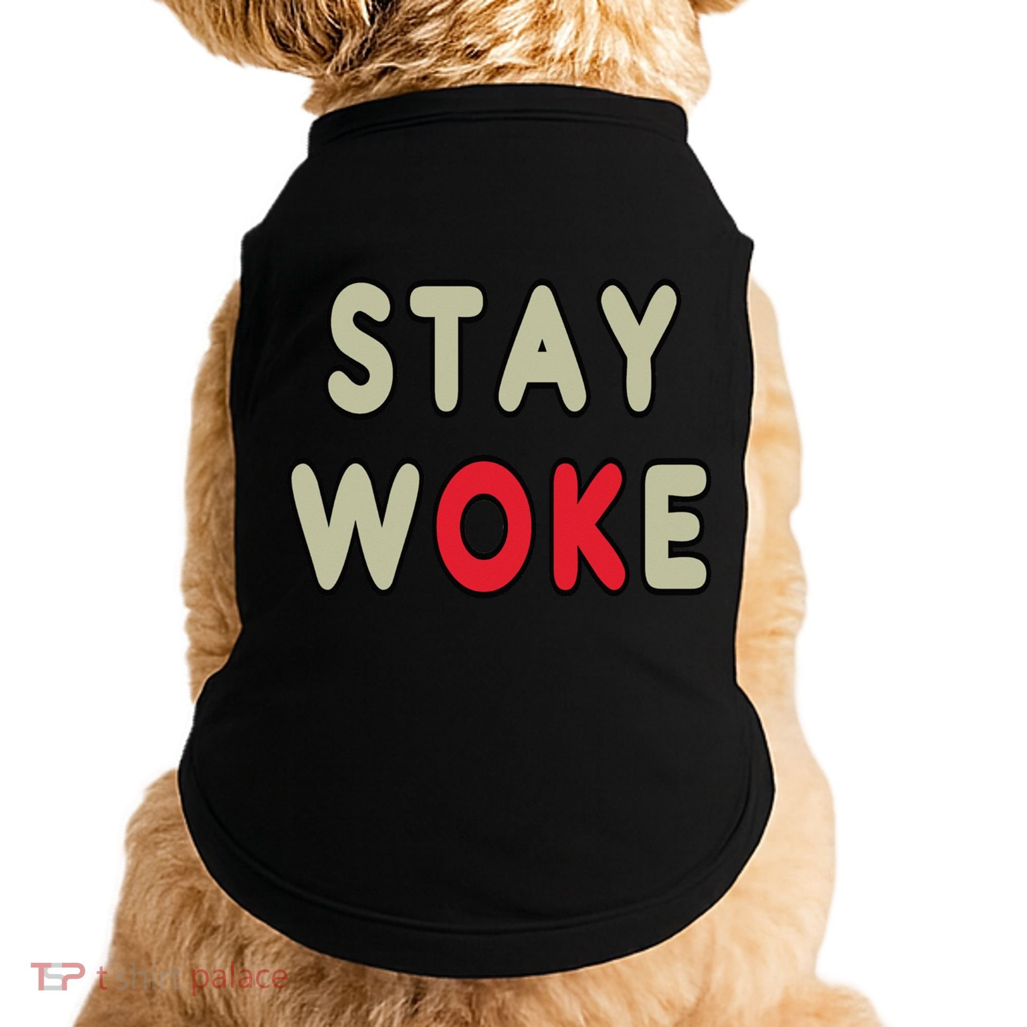 Stay Woke Gift Doggie Tank