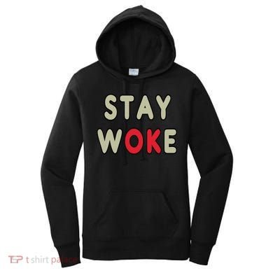 Stay Woke Gift Women's Hoodie