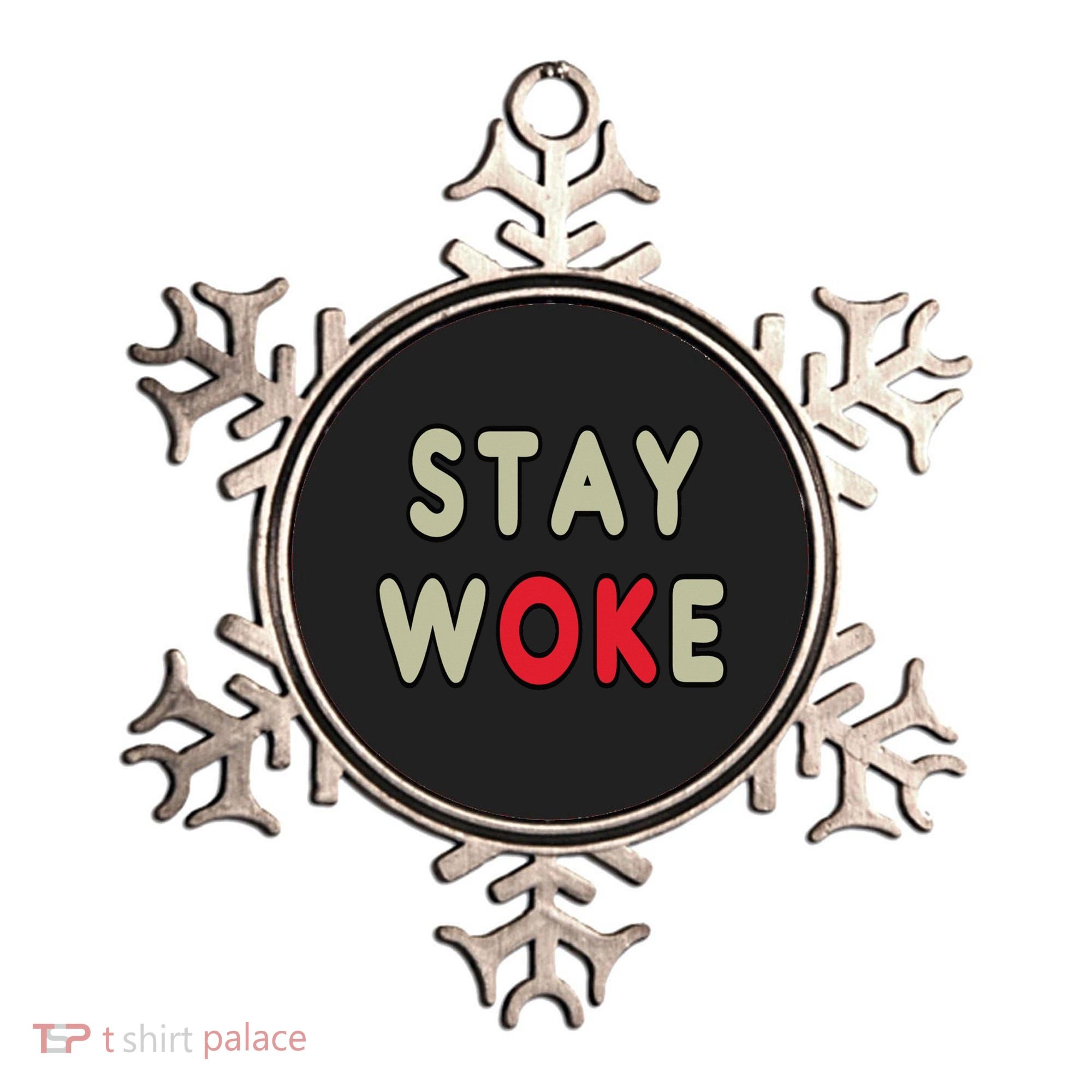 Stay Woke Gift Ornament