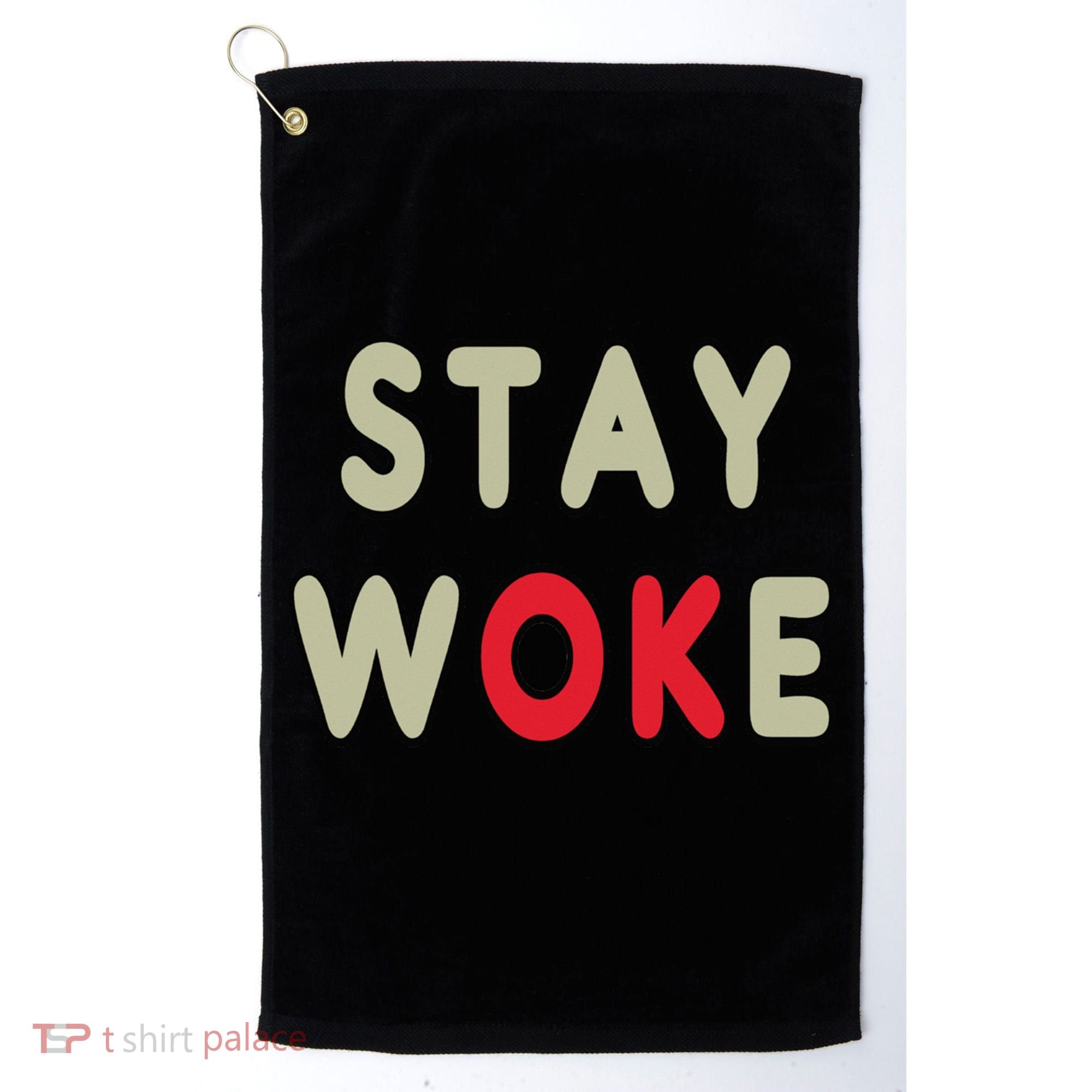 Stay Woke Gift Golf Towel