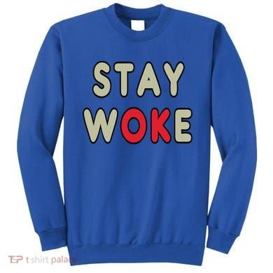 Stay Woke Gift Sweatshirt