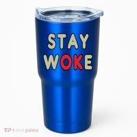 Stay Woke Gift Tumbler thumb 0