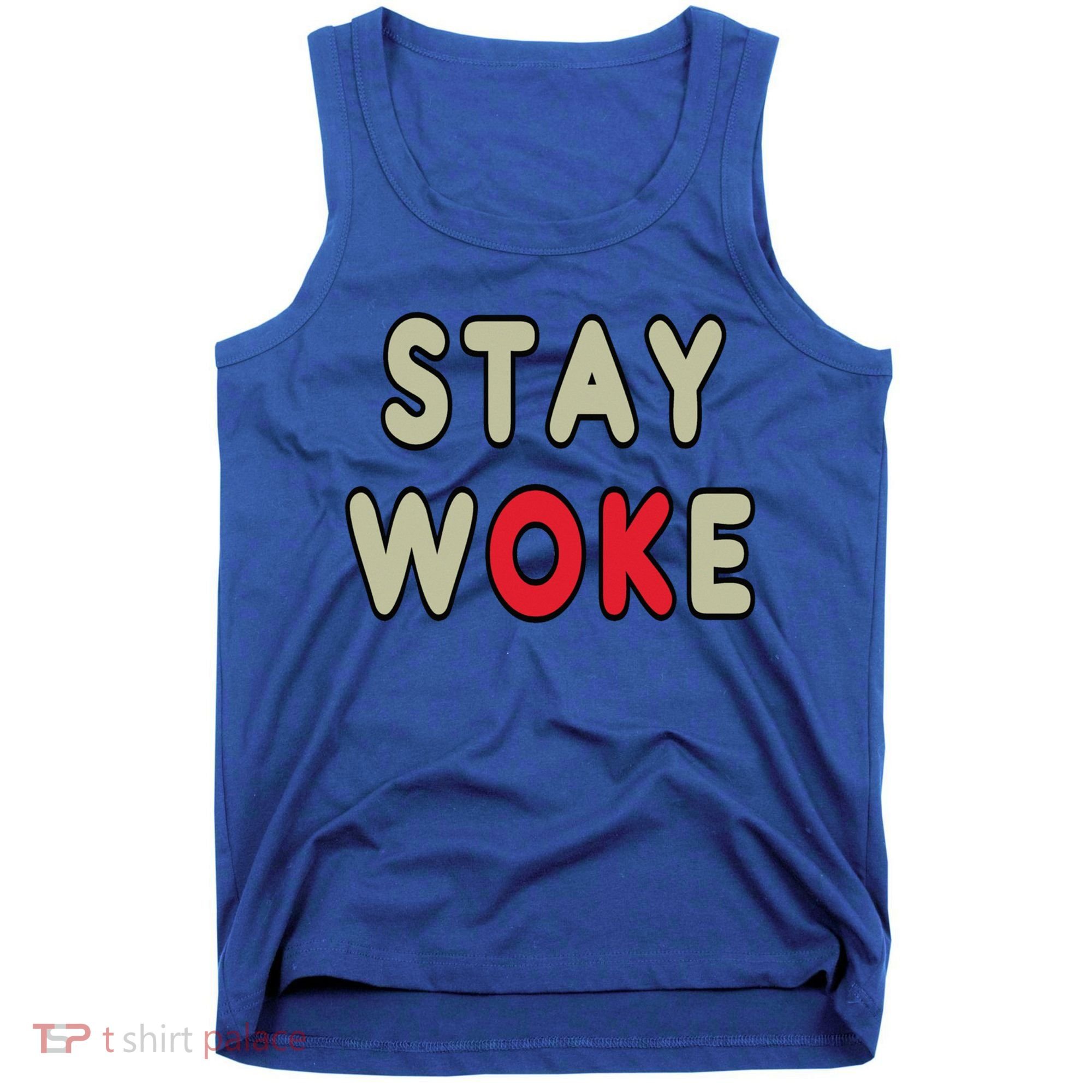 Stay Woke Gift Tank Top