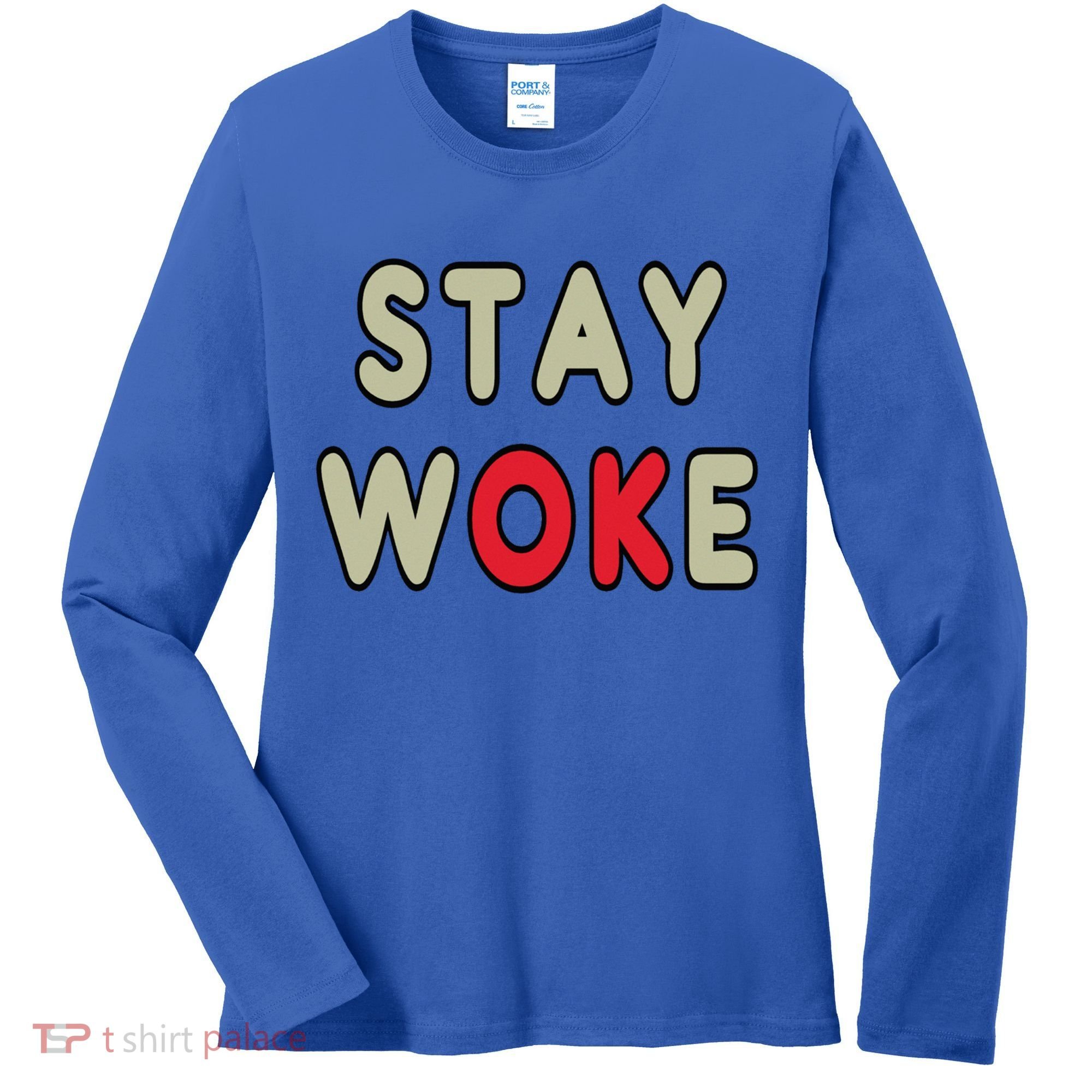 Stay Woke Gift Women's Long Sleeve Shirt