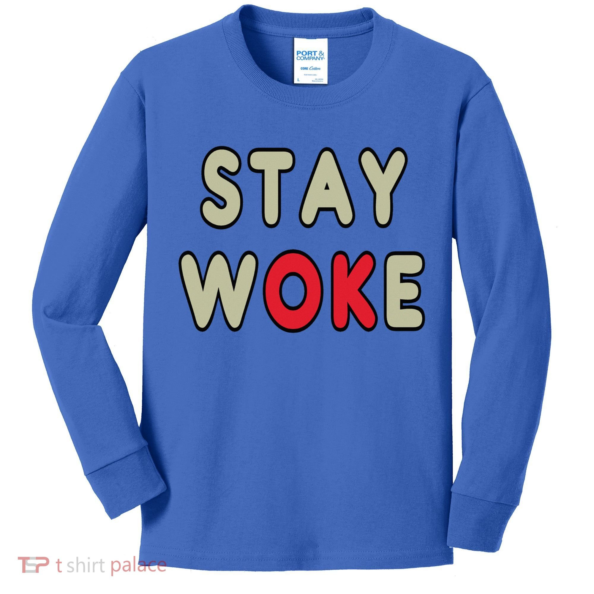 Stay Woke Gift Kids Long Sleeve Shirt