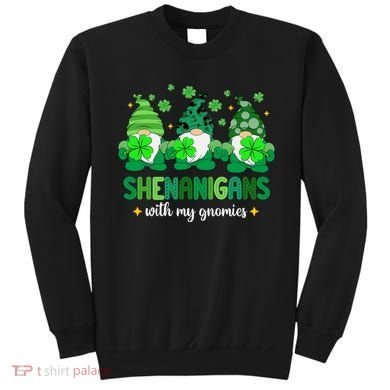Shenanigans With Gnomies St Patrick Day Sweatshirt