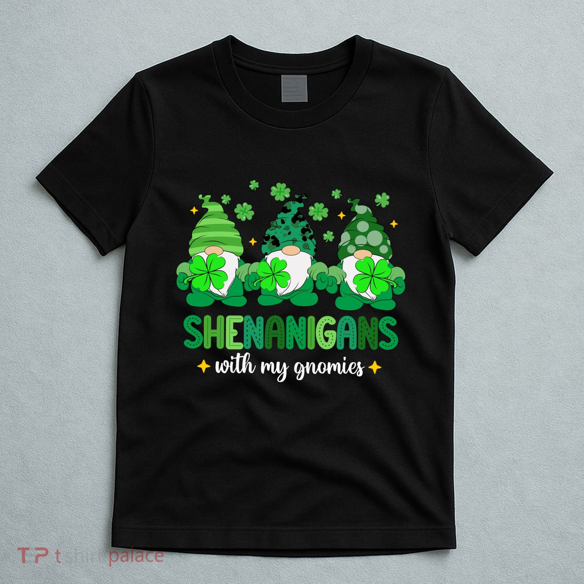 Shenanigans With Gnomies St Patrick Day T-Shirt