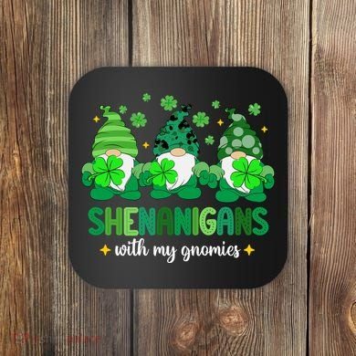 Shenanigans With Gnomies St Patrick Day Coaster