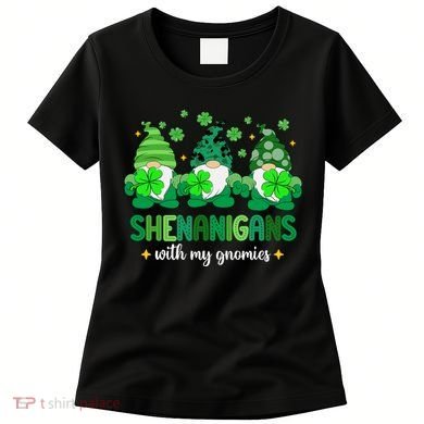Shenanigans With Gnomies St Patrick Day Women's T-Shirt