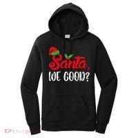 Santa We Good Funny Naughty Or Nice List Christmas Season Cute Gift Women's Hoodie thumb 0