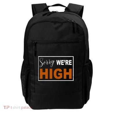 Sorry Were High Backpack