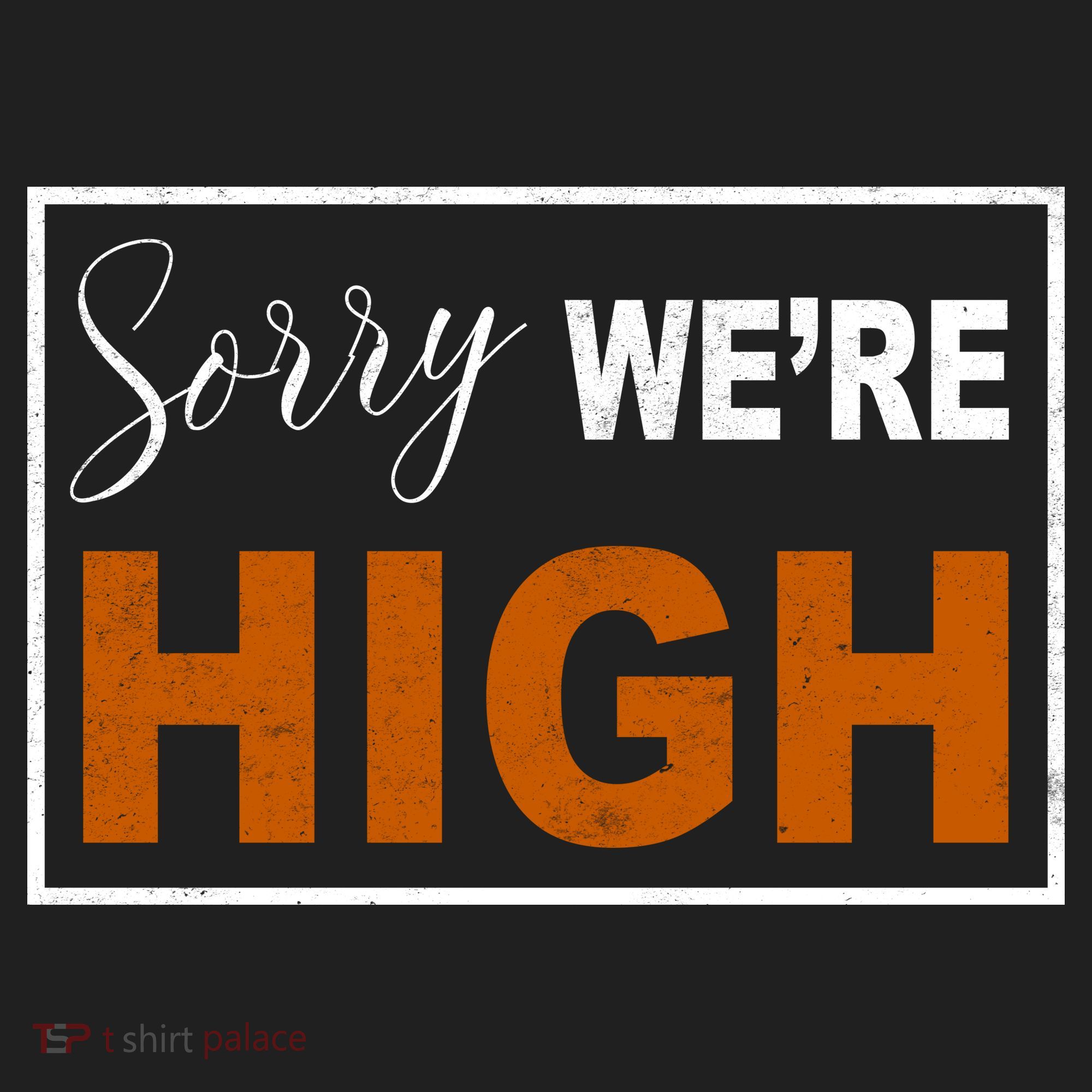 Sorry Were High Golf Towel