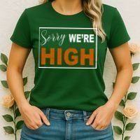 Sorry Were High Women's T-Shirt thumb 2