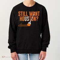 Still Want Houston Houston Baseball Women's Sweatshirt thumb 0
